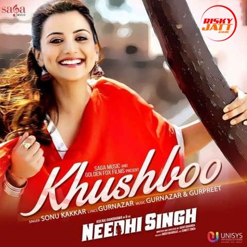 Khushboo (Needhi Singh 2016) Sonu Kakkar Mp3 Song Free Download