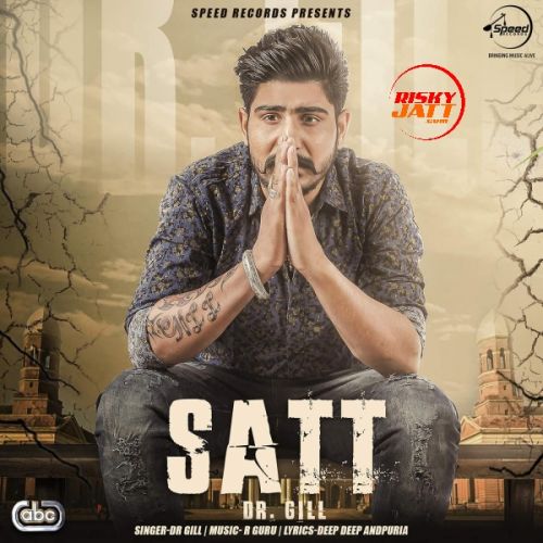 Satt Dr Gill Mp3 Song Free Download