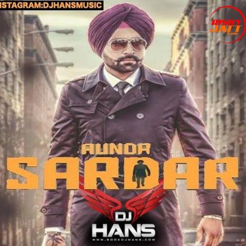 Aunda Sardar Dj Hans Mp3 Song Free Download