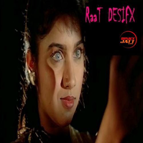 Raat Defisx Mp3 Song Free Download