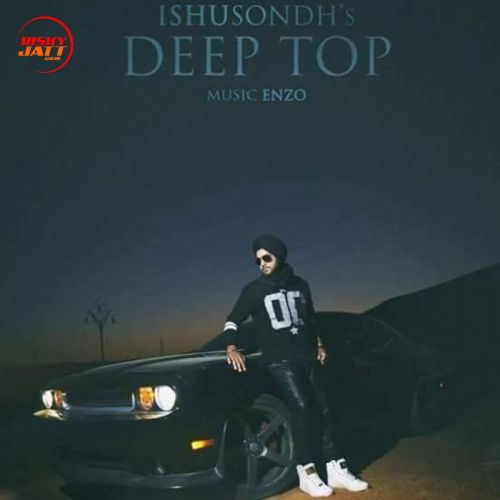 Deep Top Ishu Sondh Mp3 Song Free Download