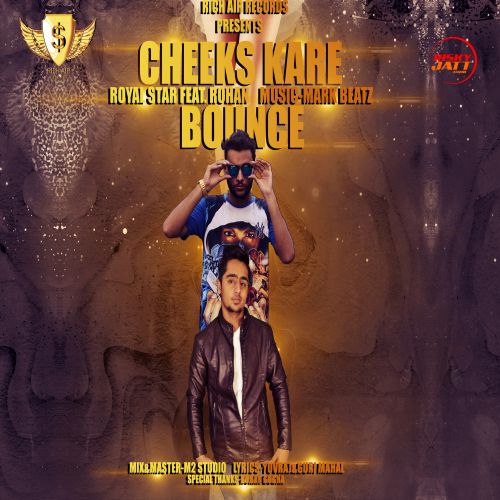 Cheeks Kare Bounce Royal Star, Rohan Mp3 Song Free Download