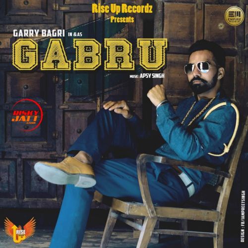 Gabru Garry Bagri Mp3 Song Free Download