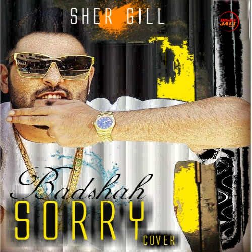 Sorry Badshah, Gurinder Rai Mp3 Song Free Download