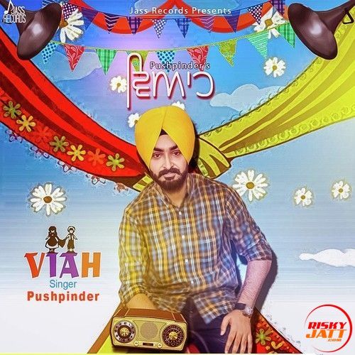 Viah Pushpinder Mp3 Song Free Download