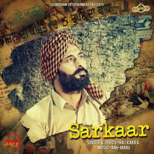 Sarkaar Raj Kakra Mp3 Song Free Download