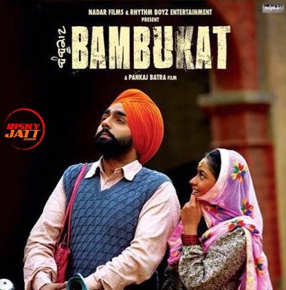 Bambukat Ammy Virk Mp3 Song Free Download