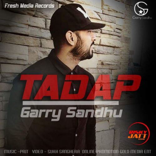 Tadap Garry Sandhu Mp3 Song Free Download