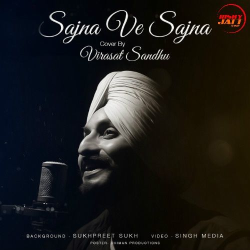 Sajna Ve Sajna Virasat Sandhu Mp3 Song Free Download