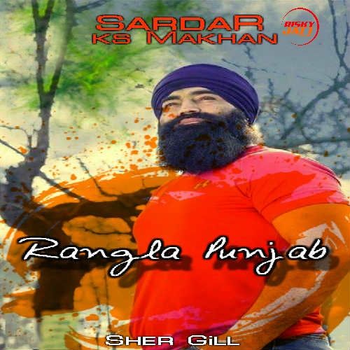 Rangla Punjab Ks Makhan Mp3 Song Free Download