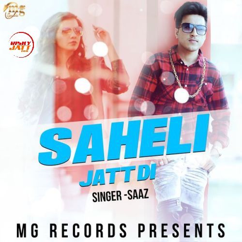 Saheli Jatt Di Saaz Mp3 Song Free Download