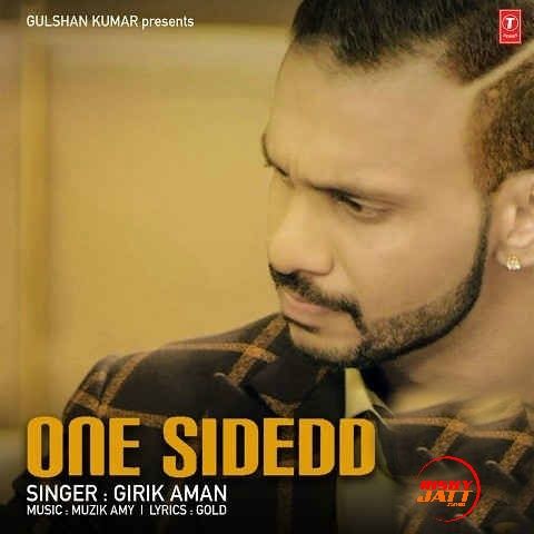 One Sidedd Girik Aman Mp3 Song Free Download