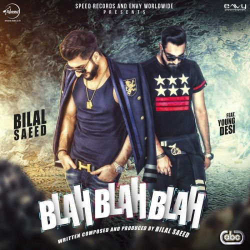 Blah Blah Blah Bilal Saeed Mp3 Song Free Download