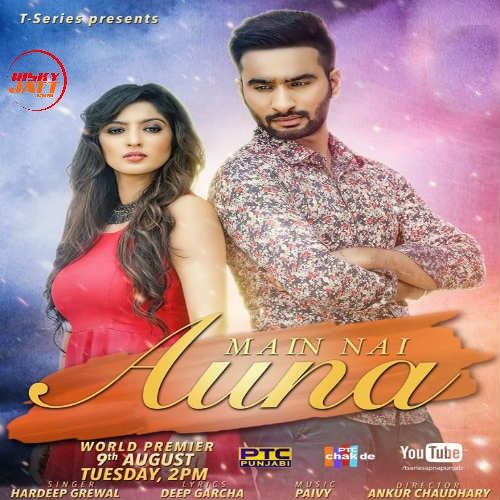 Main Nai Auna Hardeep Grewal Mp3 Song Free Download