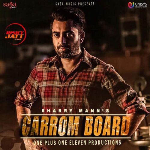 Carrom Board Sharry Mann Mp3 Song Free Download