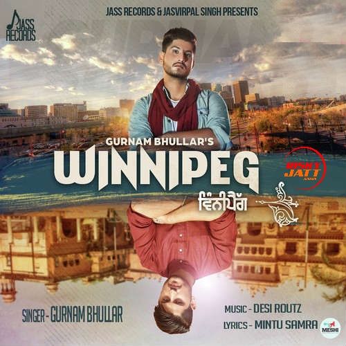 Winnipeg Gurnam Bhullar Mp3 Song Free Download