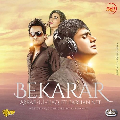 Bekarar Abrar Ul Haq Mp3 Song Free Download