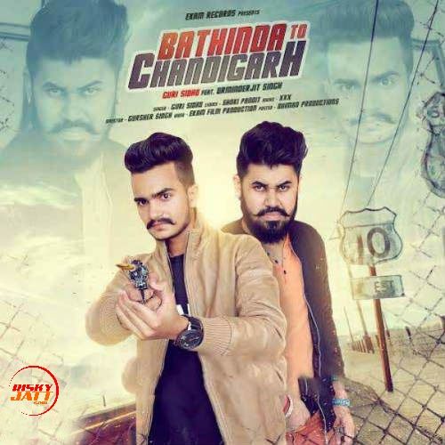 Bathinda To Chandigarh Guri Sidhu Mp3 Song Free Download