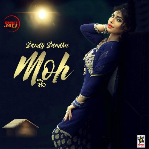 Moh Sandy Sandhu Mp3 Song Free Download