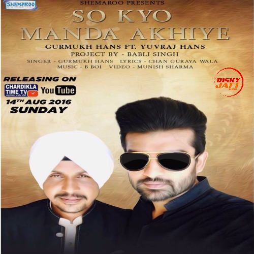 So Kyo Manda Akhiye Gurmukh Hans Mp3 Song Free Download