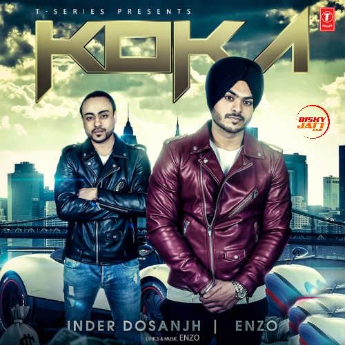 Koka Inder Dosanjh, Enzo Mp3 Song Free Download