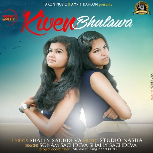 Kiven Bhulawa Shelly Sachdeva, Sonam Sachdeva Mp3 Song Free Download