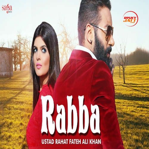 Rabba Rahat Fateh Ali Khan Mp3 Song Free Download