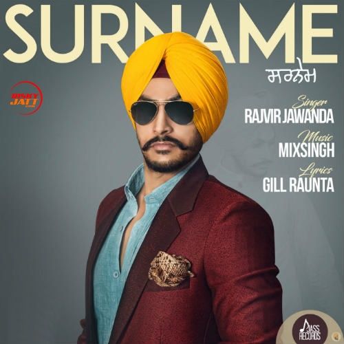 Surname Rajvir Jawanda Mp3 Song Free Download