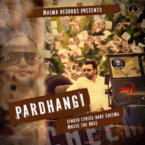 Pardhangi Harf Cheema Mp3 Song Free Download