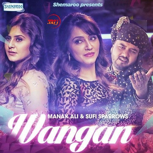 Wangan Manak Ali, Sufi Sparrows Mp3 Song Free Download