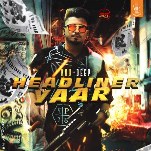 Headliner Yaar Kay Deep Mp3 Song Free Download