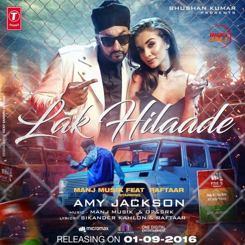 Lak Hilaade Raftaar, Manj Musik Mp3 Song Free Download