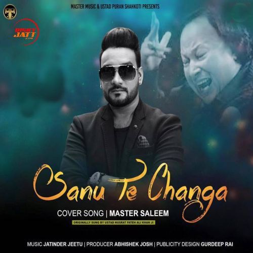Sanu Te Changa Master Saleem Mp3 Song Free Download