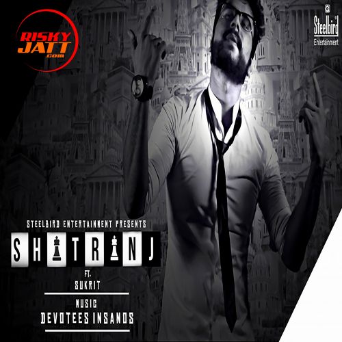 Shatranj Sukrit Mp3 Song Free Download