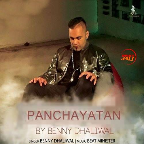 Panchaytan Benny Dhaliwal Mp3 Song Free Download