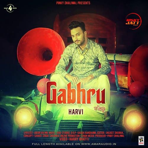 Gabhru Harvi Mp3 Song Free Download