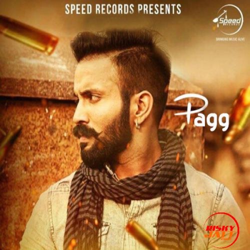 Pagg Dilpreet Dhillon Mp3 Song Free Download