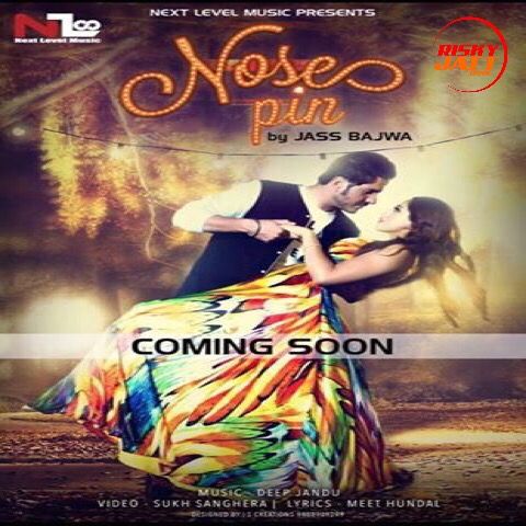 Nose Pin Jass Bajwa Mp3 Song Free Download