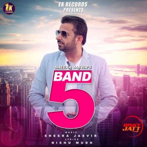 5 Band Sheera Jasvir Mp3 Song Free Download