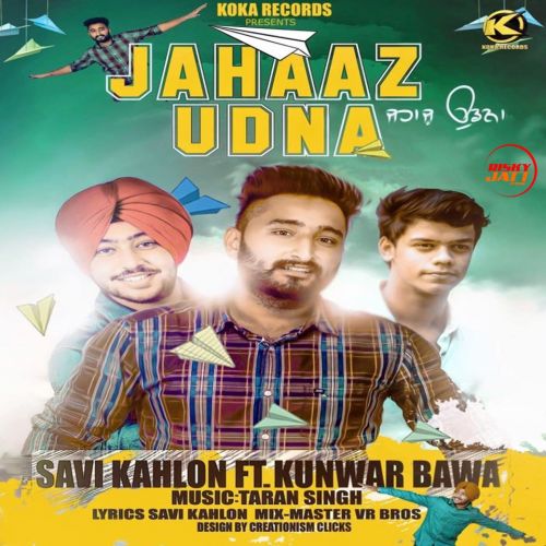 Jahaaz Udna Savi Kahlon Mp3 Song Free Download