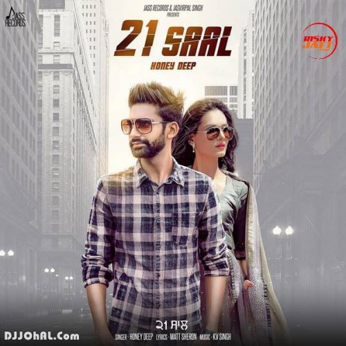 21 Saal Honey Deep Mp3 Song Free Download