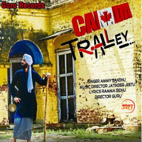 Canada vs Tralley Ammy Sandhu Mp3 Song Free Download