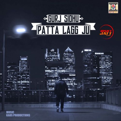 Patta Lagg Ju Gurj Sidhu Mp3 Song Free Download