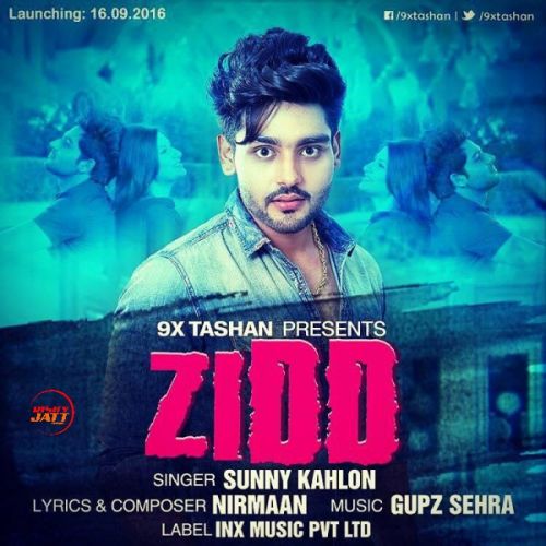 Zidd Sunny Kahlon Mp3 Song Free Download