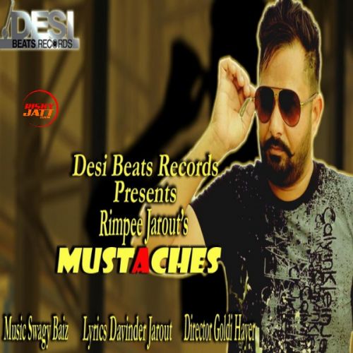 Mustaches Rimpee Jarout Mp3 Song Free Download