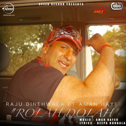 Rolah Dolah Raju Dinehwala Mp3 Song Free Download