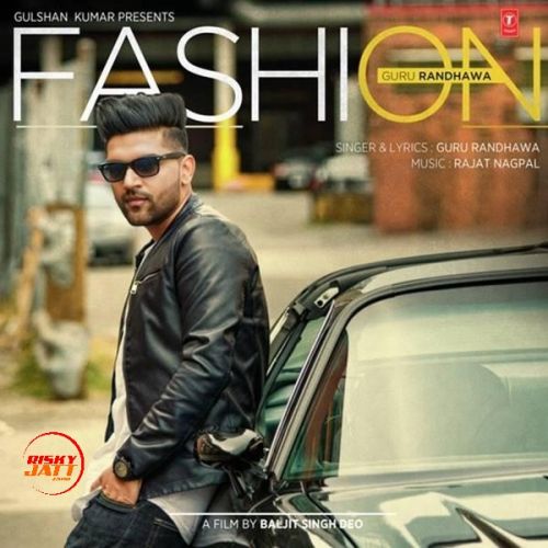 Fashion Guru Randhawa Mp3 Song Free Download