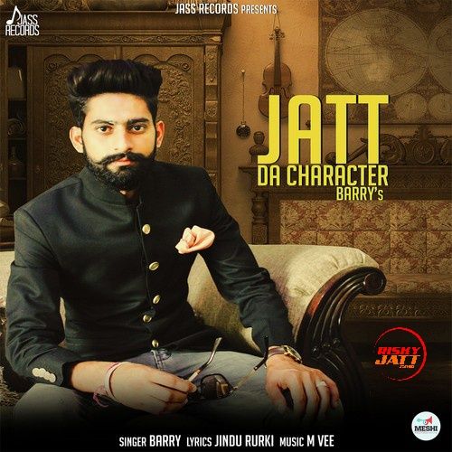 Jatt Da Character Barry Mp3 Song Free Download