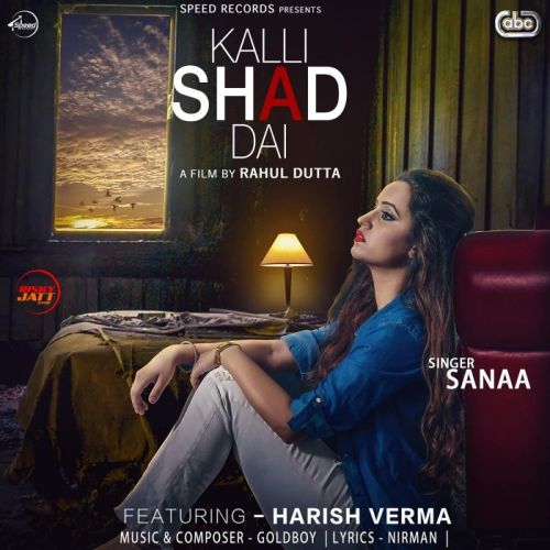 Kalli Shad Dai Sanaa Mp3 Song Free Download
