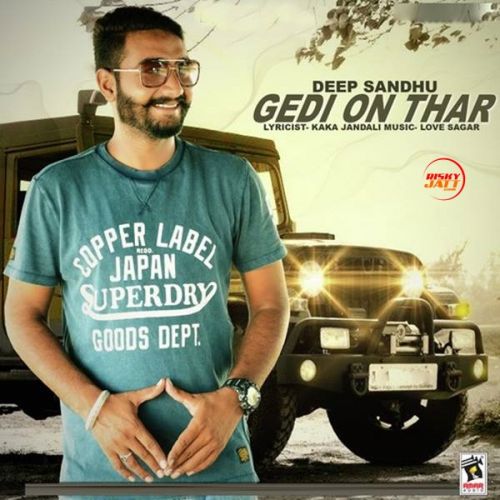 Gedi On Thar Deep Sandhu Mp3 Song Free Download